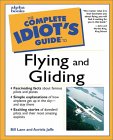 The Complete Idiot's Guide to Flying and Gliding [Click for larger image]