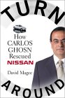 Turnaround : How Carlos Ghosn Rescued Nissan [Click for larger image]