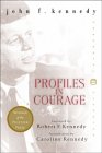 Profiles in Courage : Decisive Moments in the Lives of Celebrated Americans, 50th Anniversary Gift Edition [Click for larger image]
