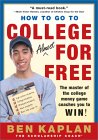 How to Go to College Almost for Free : The Secrets of Winning Scholarship Money [Click for larger image]