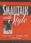 Smalltalk With Style [Click for larger image]