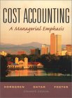 Cost Accounting : A Managerial Emphasis [Click for larger image]