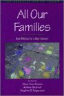 All Our Families : New Policies for a New Century [Click for larger image]