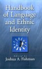 Handbook of Language and Ethnic Identity [Click for larger image]