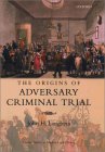 The Origins of Adversary Criminal Trial [Click for larger image]