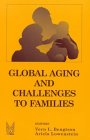 Global Aging and Challenges to Families [Click for larger image]