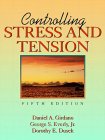 Controlling Stress and Tension : A Holistic Approach [Click for larger image]