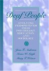 Deaf People : Evolving Perspectives From Psychology, Education And Sociology-with Awhi Career Center Access Code Card [Click for larger image]