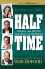 Halftime : Participant's Guide  Changing Your Life Plan from Success to Significance [Click for larger image]