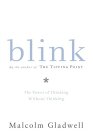 Blink : The Power Of Thinking Without Thinking [Click for larger image]