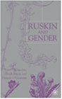 Ruskin and Gender [Click for larger image]