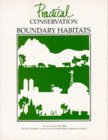 Practical Conservation : Boundary Habitats [Click for larger image]