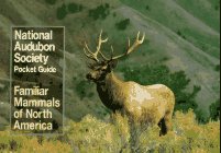 Familiar Mammals North America [Click for larger image]