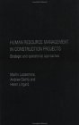 Human Resource Management in Construction Projects : Strategic and Operational Approaches [Click for larger image]