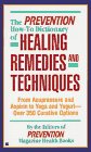 The Prevention How-To Dictionary of Healing Remedies and Techniques : From Acupressure and Aspirin to Yoga and Yogurt-Over 350 Curative Options [Click for larger image]