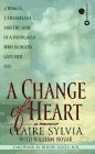 A Change of Heart : A Memoir [Click for larger image]
