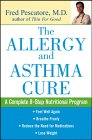 The Allergy and Asthma Cure : A Complete 8-Step Nutritional Program [Click for larger image]