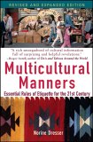 Multicultural Manners : Essential Rules Of Etiquette For The 21st Century [Click for larger image]