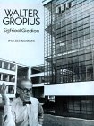 Walter Gropius [Click for larger image]