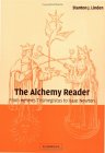 The Alchemy Reader : From Hermes Trismegistus to Isaac Newton [Click for larger image]