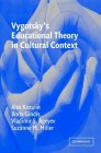 Vygotsky's Educational Theory in Cultural Context [Click for larger image]