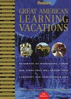 Fodor's Great American Learning Vacations [Click for larger image]