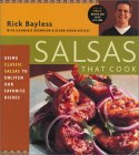 Salsas That Cook : Using Classic Salsas to Enliven Our Favourite Dishes [Click for larger image]