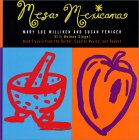 Mesa Mexicana/Bold Flavors from the Border, Coastal Mexico, and Beyond [Click for larger image]