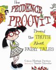 How Prudence Proovit Proved the Truth About Fairy Tales [Click for larger image]