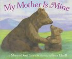 My Mother Is Mine [Click for larger image]