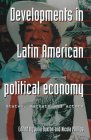 Developments in Latin American Political Economy : States, Markets and Actors [Click for larger image]