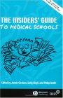 The Insiders' Guide To Medical Schools 2004/2005 : The Alternative Prospectus Compiled by the BMA Medical Students Committee [Click for larger image]
