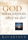God, What Happens When We Die [Click for larger image]
