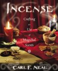 Incense : Crafting & Use of Magickal Scents [Click for larger image]