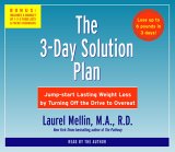 The 3-day Solution Plan : Jump-start Lasting Weight Loss By Turning Off The Drive To Overeat [Click for larger image]