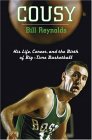 Cousy : His Life, Career, and the Birth of Big-Time Basketball [Click for larger image]