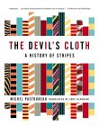 The Devil's Cloth : A History of Stripes [Click for larger image]