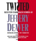Twisted : Selected Unabridged Stories of Jeffery Deaver [Click for larger image]