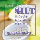 The Salt Book : The Complete Guide to the Salts of the World [Click for larger image]