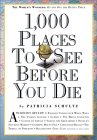 1,000 Places to See Before You Die [Click for larger image]