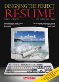 Designing The Perfect Resume [Click for larger image]