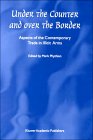 Under the Counter and over the Border : Aspects of the Contemporary Trade in Illicit Arms [Click for larger image]