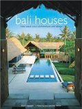 Bali Houses : New Wave Asian Architecture and Design [Click for larger image]