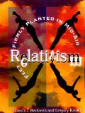 Relativism : Feet Firmly Planted in Mid-Air [Click for larger image]
