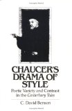Chaucer's Drama of Style : Poetic Variety and Contrast in the Canterbury Tales [Click for larger image]