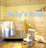 Baby's Room : Ideas and Projects for Nurseries [Click for larger image]