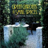 Great Gardens in Small Spaces : California Havens [Click for larger image]