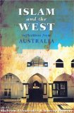 Islam And the West : Reflections from Australia [Click for larger image]