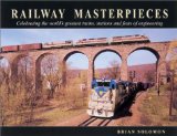 Railway Masterpieces [Click for larger image]