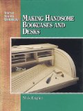 Making Handsome Bookcases and Desks [Click for larger image]